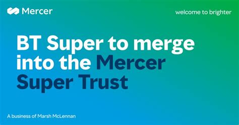 BT Super & Mercer Super announce merger to deliver better .